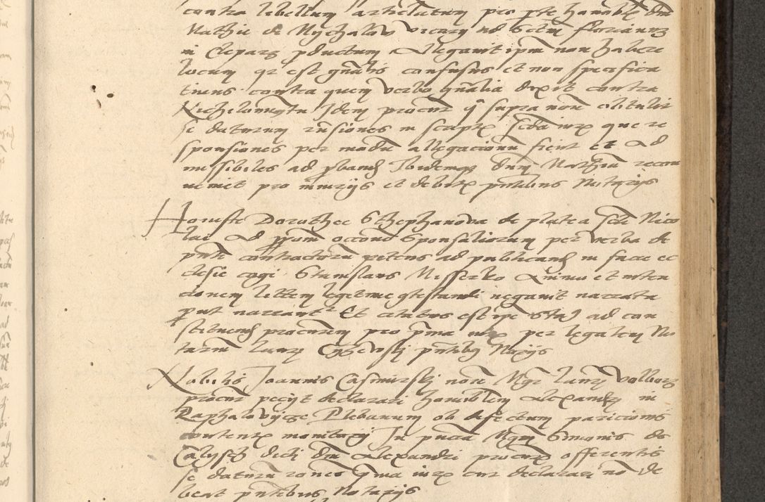 Zdjęcie nr 432 dla obiektu archiwalnego: Acta actorum causarum, sentenciarum et obligationum coram reverendo patre domino Thoma Roznowski canonico et reverendissimi in Christo patris et domini domini Patri Dei gratia Cracoviensis. Sabbato, 26 Octobris in ecclesiam suam solenniter recepti officialis generalis Cracoviensis dinita administratura, qua fungebatur post mortem reverendissimi olim felicis recordationis domini Joannis Choiecki episcopi Cracoviensis et Regni Polonie cancelarii anno presenti currenti videlicet 1538, die 11 Marcii Piotrcovie in comiciis celebratis circiter 23 horam defuncti sepulto corpore nona eiusdemque obsequiis X respective Aprilis peractis electo sub indictione XI, pontificatu vero sanctissimi in Christo patris et domini nostri domini Pauli divina providencia pape tercii foeliciter moderni, anno quarto, incepta felicibus auspiciis continuantur ordine processu infrascripto