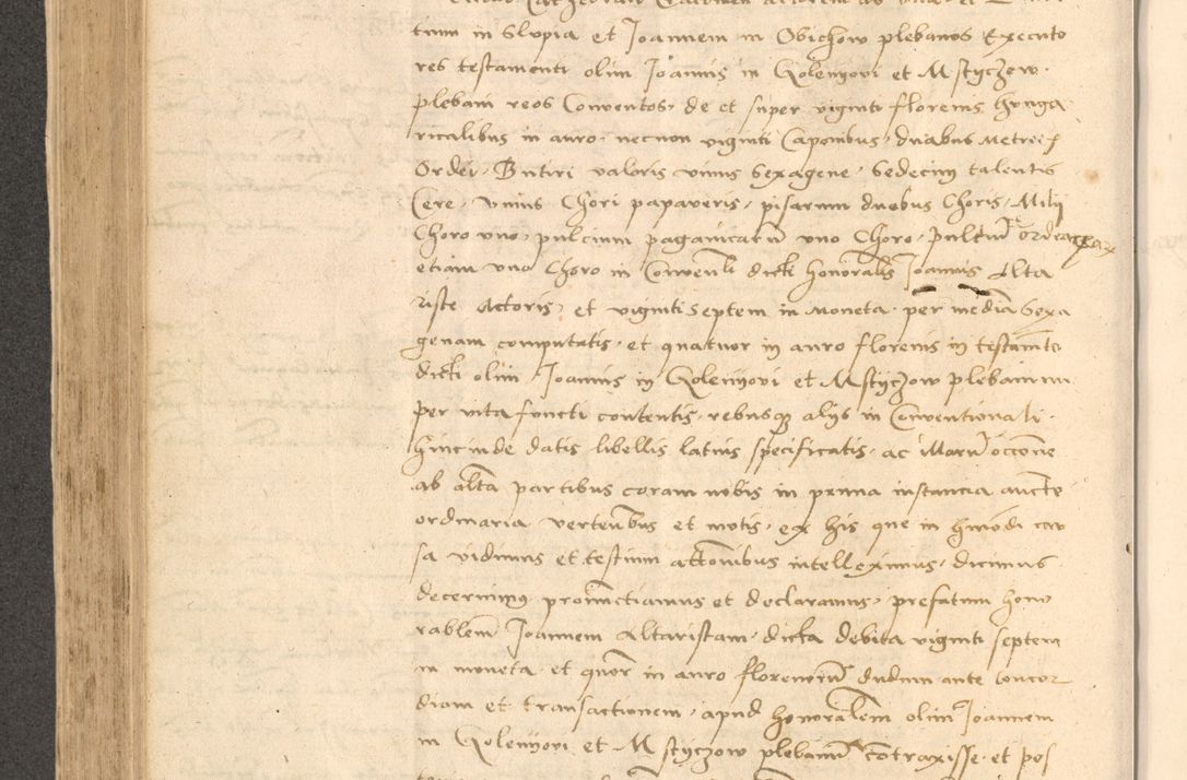 Zdjęcie nr 405 dla obiektu archiwalnego: Acta actorum causarum, sentenciarum et obligationum coram reverendo patre domino Thoma Roznowski canonico et reverendissimi in Christo patris et domini domini Patri Dei gratia Cracoviensis. Sabbato, 26 Octobris in ecclesiam suam solenniter recepti officialis generalis Cracoviensis dinita administratura, qua fungebatur post mortem reverendissimi olim felicis recordationis domini Joannis Choiecki episcopi Cracoviensis et Regni Polonie cancelarii anno presenti currenti videlicet 1538, die 11 Marcii Piotrcovie in comiciis celebratis circiter 23 horam defuncti sepulto corpore nona eiusdemque obsequiis X respective Aprilis peractis electo sub indictione XI, pontificatu vero sanctissimi in Christo patris et domini nostri domini Pauli divina providencia pape tercii foeliciter moderni, anno quarto, incepta felicibus auspiciis continuantur ordine processu infrascripto