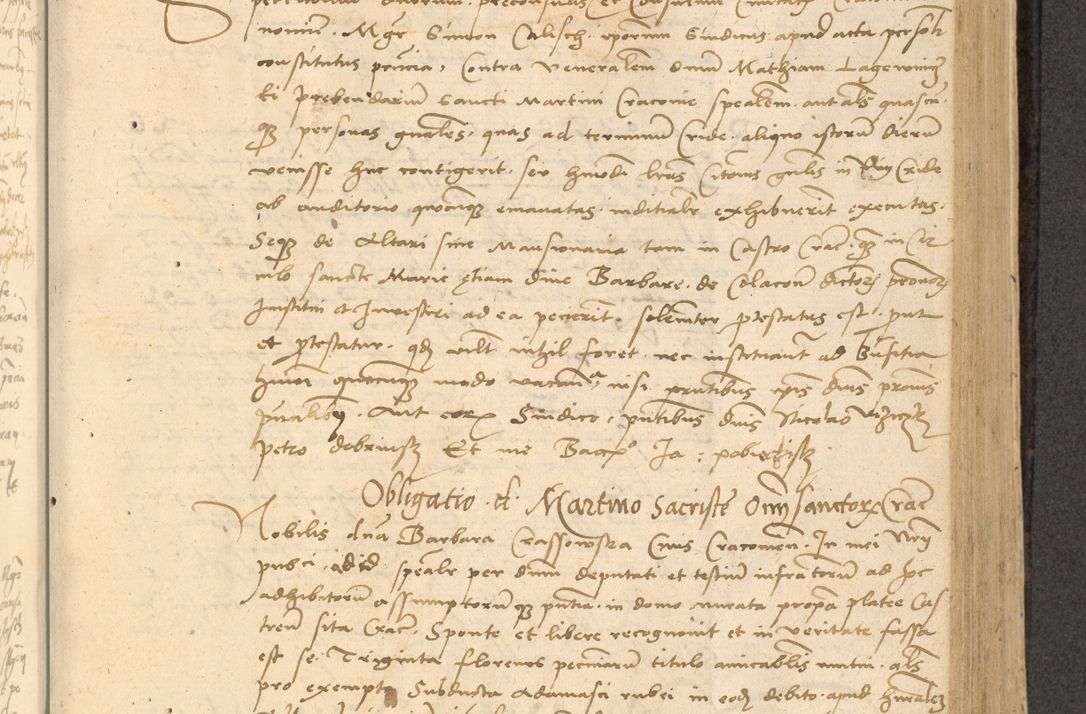 Zdjęcie nr 370 dla obiektu archiwalnego: Acta actorum causarum, sentenciarum et obligationum coram reverendo patre domino Thoma Roznowski canonico et reverendissimi in Christo patris et domini domini Patri Dei gratia Cracoviensis. Sabbato, 26 Octobris in ecclesiam suam solenniter recepti officialis generalis Cracoviensis dinita administratura, qua fungebatur post mortem reverendissimi olim felicis recordationis domini Joannis Choiecki episcopi Cracoviensis et Regni Polonie cancelarii anno presenti currenti videlicet 1538, die 11 Marcii Piotrcovie in comiciis celebratis circiter 23 horam defuncti sepulto corpore nona eiusdemque obsequiis X respective Aprilis peractis electo sub indictione XI, pontificatu vero sanctissimi in Christo patris et domini nostri domini Pauli divina providencia pape tercii foeliciter moderni, anno quarto, incepta felicibus auspiciis continuantur ordine processu infrascripto