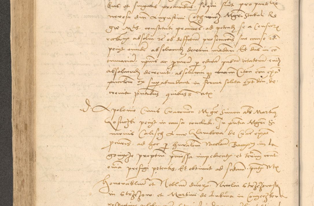 Zdjęcie nr 351 dla obiektu archiwalnego: Acta actorum causarum, sentenciarum et obligationum coram reverendo patre domino Thoma Roznowski canonico et reverendissimi in Christo patris et domini domini Patri Dei gratia Cracoviensis. Sabbato, 26 Octobris in ecclesiam suam solenniter recepti officialis generalis Cracoviensis dinita administratura, qua fungebatur post mortem reverendissimi olim felicis recordationis domini Joannis Choiecki episcopi Cracoviensis et Regni Polonie cancelarii anno presenti currenti videlicet 1538, die 11 Marcii Piotrcovie in comiciis celebratis circiter 23 horam defuncti sepulto corpore nona eiusdemque obsequiis X respective Aprilis peractis electo sub indictione XI, pontificatu vero sanctissimi in Christo patris et domini nostri domini Pauli divina providencia pape tercii foeliciter moderni, anno quarto, incepta felicibus auspiciis continuantur ordine processu infrascripto