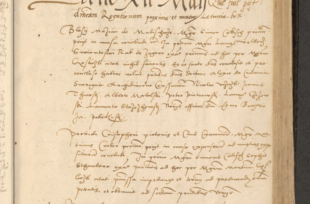 Zdjęcie nr 350 dla obiektu archiwalnego: Acta actorum causarum, sentenciarum et obligationum coram reverendo patre domino Thoma Roznowski canonico et reverendissimi in Christo patris et domini domini Patri Dei gratia Cracoviensis. Sabbato, 26 Octobris in ecclesiam suam solenniter recepti officialis generalis Cracoviensis dinita administratura, qua fungebatur post mortem reverendissimi olim felicis recordationis domini Joannis Choiecki episcopi Cracoviensis et Regni Polonie cancelarii anno presenti currenti videlicet 1538, die 11 Marcii Piotrcovie in comiciis celebratis circiter 23 horam defuncti sepulto corpore nona eiusdemque obsequiis X respective Aprilis peractis electo sub indictione XI, pontificatu vero sanctissimi in Christo patris et domini nostri domini Pauli divina providencia pape tercii foeliciter moderni, anno quarto, incepta felicibus auspiciis continuantur ordine processu infrascripto