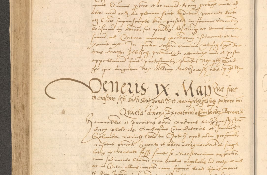 Zdjęcie nr 345 dla obiektu archiwalnego: Acta actorum causarum, sentenciarum et obligationum coram reverendo patre domino Thoma Roznowski canonico et reverendissimi in Christo patris et domini domini Patri Dei gratia Cracoviensis. Sabbato, 26 Octobris in ecclesiam suam solenniter recepti officialis generalis Cracoviensis dinita administratura, qua fungebatur post mortem reverendissimi olim felicis recordationis domini Joannis Choiecki episcopi Cracoviensis et Regni Polonie cancelarii anno presenti currenti videlicet 1538, die 11 Marcii Piotrcovie in comiciis celebratis circiter 23 horam defuncti sepulto corpore nona eiusdemque obsequiis X respective Aprilis peractis electo sub indictione XI, pontificatu vero sanctissimi in Christo patris et domini nostri domini Pauli divina providencia pape tercii foeliciter moderni, anno quarto, incepta felicibus auspiciis continuantur ordine processu infrascripto