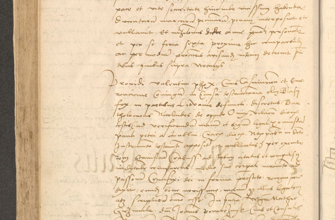 Zdjęcie nr 311 dla obiektu archiwalnego: Acta actorum causarum, sentenciarum et obligationum coram reverendo patre domino Thoma Roznowski canonico et reverendissimi in Christo patris et domini domini Patri Dei gratia Cracoviensis. Sabbato, 26 Octobris in ecclesiam suam solenniter recepti officialis generalis Cracoviensis dinita administratura, qua fungebatur post mortem reverendissimi olim felicis recordationis domini Joannis Choiecki episcopi Cracoviensis et Regni Polonie cancelarii anno presenti currenti videlicet 1538, die 11 Marcii Piotrcovie in comiciis celebratis circiter 23 horam defuncti sepulto corpore nona eiusdemque obsequiis X respective Aprilis peractis electo sub indictione XI, pontificatu vero sanctissimi in Christo patris et domini nostri domini Pauli divina providencia pape tercii foeliciter moderni, anno quarto, incepta felicibus auspiciis continuantur ordine processu infrascripto