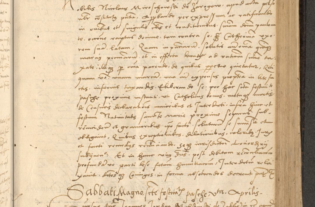 Zdjęcie nr 290 dla obiektu archiwalnego: Acta actorum causarum, sentenciarum et obligationum coram reverendo patre domino Thoma Roznowski canonico et reverendissimi in Christo patris et domini domini Patri Dei gratia Cracoviensis. Sabbato, 26 Octobris in ecclesiam suam solenniter recepti officialis generalis Cracoviensis dinita administratura, qua fungebatur post mortem reverendissimi olim felicis recordationis domini Joannis Choiecki episcopi Cracoviensis et Regni Polonie cancelarii anno presenti currenti videlicet 1538, die 11 Marcii Piotrcovie in comiciis celebratis circiter 23 horam defuncti sepulto corpore nona eiusdemque obsequiis X respective Aprilis peractis electo sub indictione XI, pontificatu vero sanctissimi in Christo patris et domini nostri domini Pauli divina providencia pape tercii foeliciter moderni, anno quarto, incepta felicibus auspiciis continuantur ordine processu infrascripto