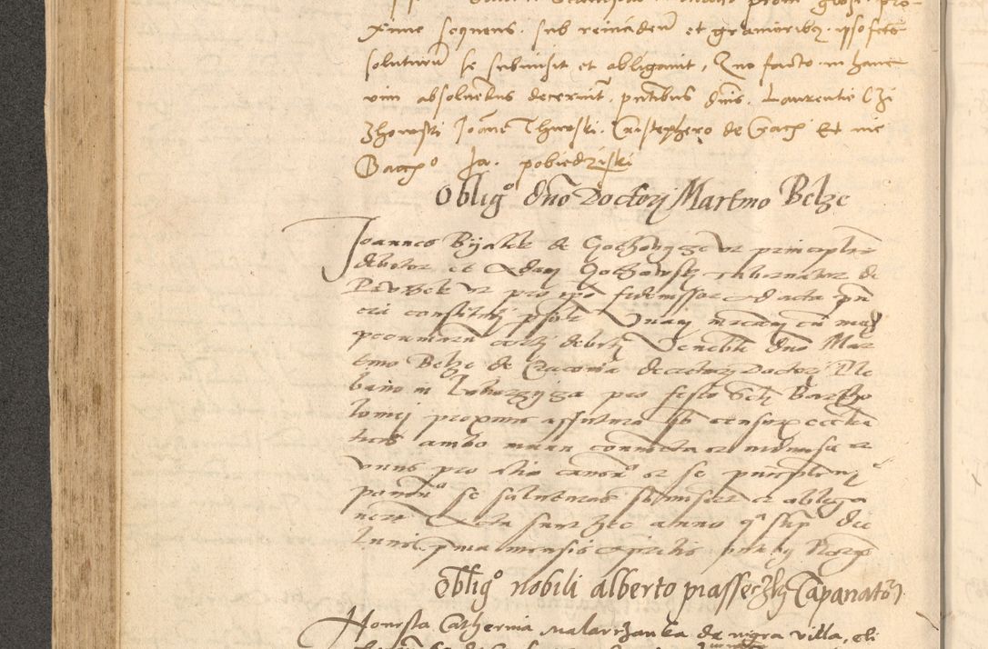 Zdjęcie nr 291 dla obiektu archiwalnego: Acta actorum causarum, sentenciarum et obligationum coram reverendo patre domino Thoma Roznowski canonico et reverendissimi in Christo patris et domini domini Patri Dei gratia Cracoviensis. Sabbato, 26 Octobris in ecclesiam suam solenniter recepti officialis generalis Cracoviensis dinita administratura, qua fungebatur post mortem reverendissimi olim felicis recordationis domini Joannis Choiecki episcopi Cracoviensis et Regni Polonie cancelarii anno presenti currenti videlicet 1538, die 11 Marcii Piotrcovie in comiciis celebratis circiter 23 horam defuncti sepulto corpore nona eiusdemque obsequiis X respective Aprilis peractis electo sub indictione XI, pontificatu vero sanctissimi in Christo patris et domini nostri domini Pauli divina providencia pape tercii foeliciter moderni, anno quarto, incepta felicibus auspiciis continuantur ordine processu infrascripto