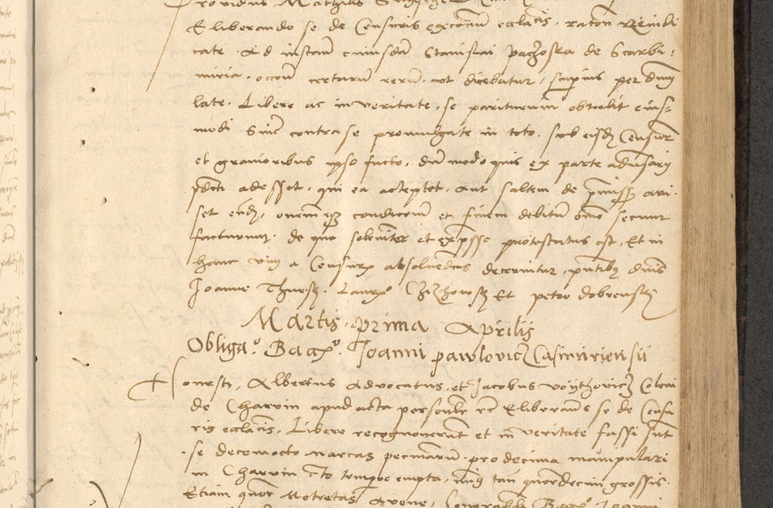 Zdjęcie nr 286 dla obiektu archiwalnego: Acta actorum causarum, sentenciarum et obligationum coram reverendo patre domino Thoma Roznowski canonico et reverendissimi in Christo patris et domini domini Patri Dei gratia Cracoviensis. Sabbato, 26 Octobris in ecclesiam suam solenniter recepti officialis generalis Cracoviensis dinita administratura, qua fungebatur post mortem reverendissimi olim felicis recordationis domini Joannis Choiecki episcopi Cracoviensis et Regni Polonie cancelarii anno presenti currenti videlicet 1538, die 11 Marcii Piotrcovie in comiciis celebratis circiter 23 horam defuncti sepulto corpore nona eiusdemque obsequiis X respective Aprilis peractis electo sub indictione XI, pontificatu vero sanctissimi in Christo patris et domini nostri domini Pauli divina providencia pape tercii foeliciter moderni, anno quarto, incepta felicibus auspiciis continuantur ordine processu infrascripto