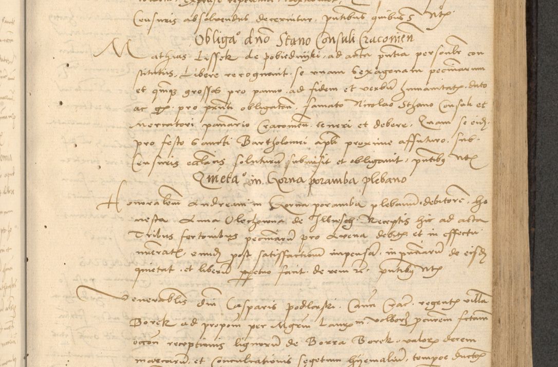 Zdjęcie nr 274 dla obiektu archiwalnego: Acta actorum causarum, sentenciarum et obligationum coram reverendo patre domino Thoma Roznowski canonico et reverendissimi in Christo patris et domini domini Patri Dei gratia Cracoviensis. Sabbato, 26 Octobris in ecclesiam suam solenniter recepti officialis generalis Cracoviensis dinita administratura, qua fungebatur post mortem reverendissimi olim felicis recordationis domini Joannis Choiecki episcopi Cracoviensis et Regni Polonie cancelarii anno presenti currenti videlicet 1538, die 11 Marcii Piotrcovie in comiciis celebratis circiter 23 horam defuncti sepulto corpore nona eiusdemque obsequiis X respective Aprilis peractis electo sub indictione XI, pontificatu vero sanctissimi in Christo patris et domini nostri domini Pauli divina providencia pape tercii foeliciter moderni, anno quarto, incepta felicibus auspiciis continuantur ordine processu infrascripto