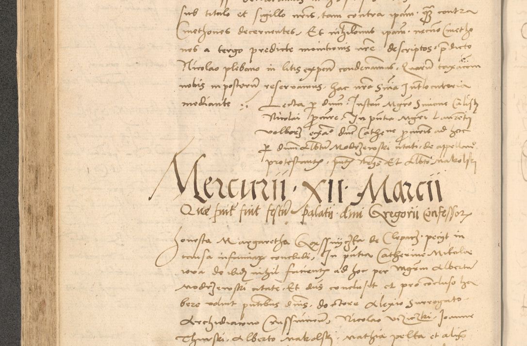 Zdjęcie nr 241 dla obiektu archiwalnego: Acta actorum causarum, sentenciarum et obligationum coram reverendo patre domino Thoma Roznowski canonico et reverendissimi in Christo patris et domini domini Patri Dei gratia Cracoviensis. Sabbato, 26 Octobris in ecclesiam suam solenniter recepti officialis generalis Cracoviensis dinita administratura, qua fungebatur post mortem reverendissimi olim felicis recordationis domini Joannis Choiecki episcopi Cracoviensis et Regni Polonie cancelarii anno presenti currenti videlicet 1538, die 11 Marcii Piotrcovie in comiciis celebratis circiter 23 horam defuncti sepulto corpore nona eiusdemque obsequiis X respective Aprilis peractis electo sub indictione XI, pontificatu vero sanctissimi in Christo patris et domini nostri domini Pauli divina providencia pape tercii foeliciter moderni, anno quarto, incepta felicibus auspiciis continuantur ordine processu infrascripto