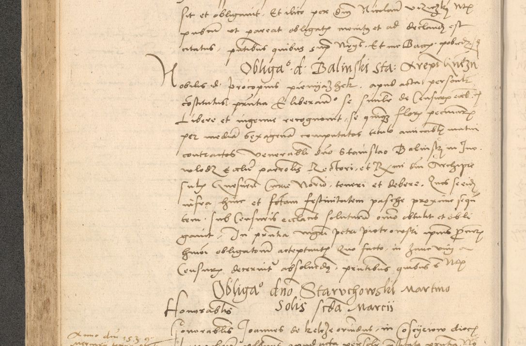 Zdjęcie nr 221 dla obiektu archiwalnego: Acta actorum causarum, sentenciarum et obligationum coram reverendo patre domino Thoma Roznowski canonico et reverendissimi in Christo patris et domini domini Patri Dei gratia Cracoviensis. Sabbato, 26 Octobris in ecclesiam suam solenniter recepti officialis generalis Cracoviensis dinita administratura, qua fungebatur post mortem reverendissimi olim felicis recordationis domini Joannis Choiecki episcopi Cracoviensis et Regni Polonie cancelarii anno presenti currenti videlicet 1538, die 11 Marcii Piotrcovie in comiciis celebratis circiter 23 horam defuncti sepulto corpore nona eiusdemque obsequiis X respective Aprilis peractis electo sub indictione XI, pontificatu vero sanctissimi in Christo patris et domini nostri domini Pauli divina providencia pape tercii foeliciter moderni, anno quarto, incepta felicibus auspiciis continuantur ordine processu infrascripto