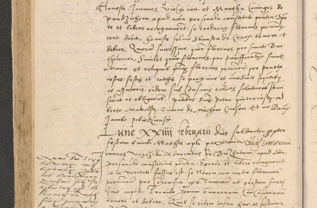 Zdjęcie nr 205 dla obiektu archiwalnego: Acta actorum causarum, sentenciarum et obligationum coram reverendo patre domino Thoma Roznowski canonico et reverendissimi in Christo patris et domini domini Patri Dei gratia Cracoviensis. Sabbato, 26 Octobris in ecclesiam suam solenniter recepti officialis generalis Cracoviensis dinita administratura, qua fungebatur post mortem reverendissimi olim felicis recordationis domini Joannis Choiecki episcopi Cracoviensis et Regni Polonie cancelarii anno presenti currenti videlicet 1538, die 11 Marcii Piotrcovie in comiciis celebratis circiter 23 horam defuncti sepulto corpore nona eiusdemque obsequiis X respective Aprilis peractis electo sub indictione XI, pontificatu vero sanctissimi in Christo patris et domini nostri domini Pauli divina providencia pape tercii foeliciter moderni, anno quarto, incepta felicibus auspiciis continuantur ordine processu infrascripto