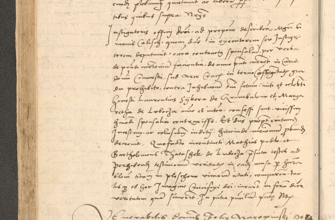 Zdjęcie nr 189 dla obiektu archiwalnego: Acta actorum causarum, sentenciarum et obligationum coram reverendo patre domino Thoma Roznowski canonico et reverendissimi in Christo patris et domini domini Patri Dei gratia Cracoviensis. Sabbato, 26 Octobris in ecclesiam suam solenniter recepti officialis generalis Cracoviensis dinita administratura, qua fungebatur post mortem reverendissimi olim felicis recordationis domini Joannis Choiecki episcopi Cracoviensis et Regni Polonie cancelarii anno presenti currenti videlicet 1538, die 11 Marcii Piotrcovie in comiciis celebratis circiter 23 horam defuncti sepulto corpore nona eiusdemque obsequiis X respective Aprilis peractis electo sub indictione XI, pontificatu vero sanctissimi in Christo patris et domini nostri domini Pauli divina providencia pape tercii foeliciter moderni, anno quarto, incepta felicibus auspiciis continuantur ordine processu infrascripto