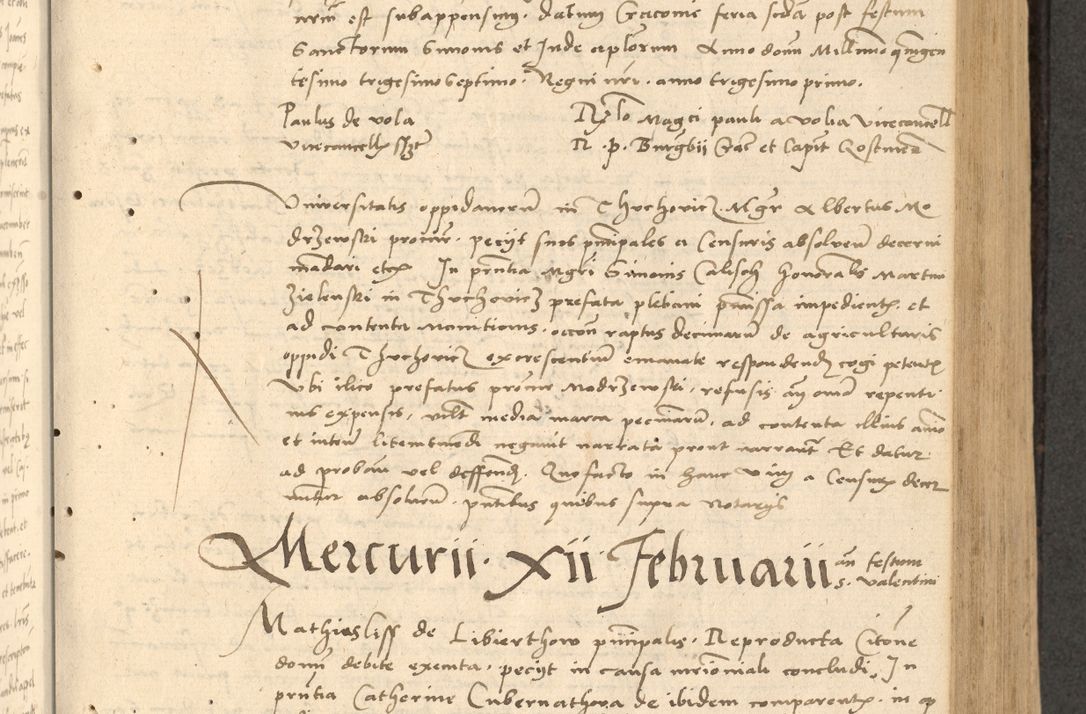 Zdjęcie nr 184 dla obiektu archiwalnego: Acta actorum causarum, sentenciarum et obligationum coram reverendo patre domino Thoma Roznowski canonico et reverendissimi in Christo patris et domini domini Patri Dei gratia Cracoviensis. Sabbato, 26 Octobris in ecclesiam suam solenniter recepti officialis generalis Cracoviensis dinita administratura, qua fungebatur post mortem reverendissimi olim felicis recordationis domini Joannis Choiecki episcopi Cracoviensis et Regni Polonie cancelarii anno presenti currenti videlicet 1538, die 11 Marcii Piotrcovie in comiciis celebratis circiter 23 horam defuncti sepulto corpore nona eiusdemque obsequiis X respective Aprilis peractis electo sub indictione XI, pontificatu vero sanctissimi in Christo patris et domini nostri domini Pauli divina providencia pape tercii foeliciter moderni, anno quarto, incepta felicibus auspiciis continuantur ordine processu infrascripto