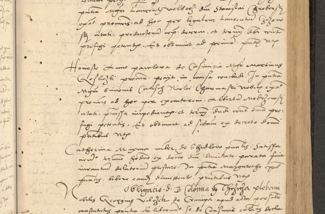 Zdjęcie nr 162 dla obiektu archiwalnego: Acta actorum causarum, sentenciarum et obligationum coram reverendo patre domino Thoma Roznowski canonico et reverendissimi in Christo patris et domini domini Patri Dei gratia Cracoviensis. Sabbato, 26 Octobris in ecclesiam suam solenniter recepti officialis generalis Cracoviensis dinita administratura, qua fungebatur post mortem reverendissimi olim felicis recordationis domini Joannis Choiecki episcopi Cracoviensis et Regni Polonie cancelarii anno presenti currenti videlicet 1538, die 11 Marcii Piotrcovie in comiciis celebratis circiter 23 horam defuncti sepulto corpore nona eiusdemque obsequiis X respective Aprilis peractis electo sub indictione XI, pontificatu vero sanctissimi in Christo patris et domini nostri domini Pauli divina providencia pape tercii foeliciter moderni, anno quarto, incepta felicibus auspiciis continuantur ordine processu infrascripto