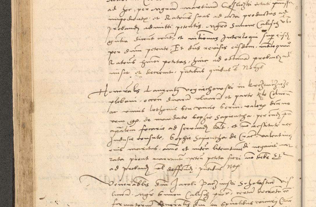 Zdjęcie nr 127 dla obiektu archiwalnego: Acta actorum causarum, sentenciarum et obligationum coram reverendo patre domino Thoma Roznowski canonico et reverendissimi in Christo patris et domini domini Patri Dei gratia Cracoviensis. Sabbato, 26 Octobris in ecclesiam suam solenniter recepti officialis generalis Cracoviensis dinita administratura, qua fungebatur post mortem reverendissimi olim felicis recordationis domini Joannis Choiecki episcopi Cracoviensis et Regni Polonie cancelarii anno presenti currenti videlicet 1538, die 11 Marcii Piotrcovie in comiciis celebratis circiter 23 horam defuncti sepulto corpore nona eiusdemque obsequiis X respective Aprilis peractis electo sub indictione XI, pontificatu vero sanctissimi in Christo patris et domini nostri domini Pauli divina providencia pape tercii foeliciter moderni, anno quarto, incepta felicibus auspiciis continuantur ordine processu infrascripto