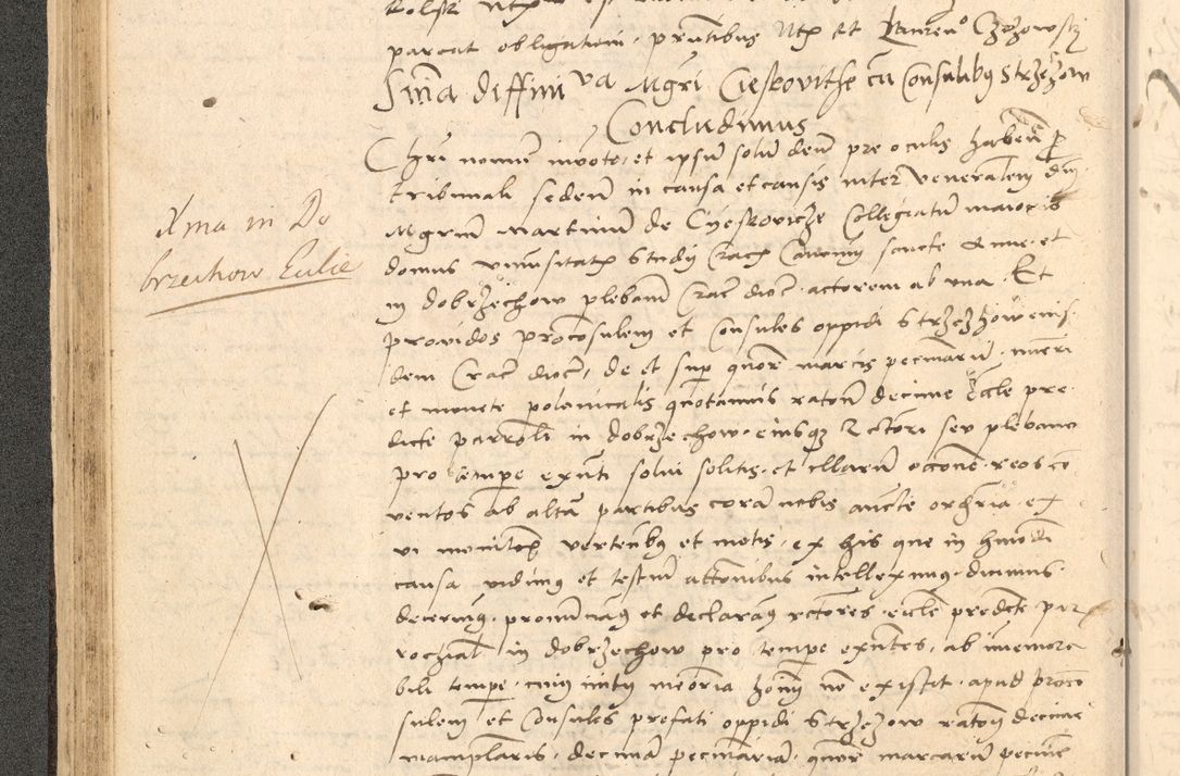 Zdjęcie nr 99 dla obiektu archiwalnego: Acta actorum causarum, sentenciarum et obligationum coram reverendo patre domino Thoma Roznowski canonico et reverendissimi in Christo patris et domini domini Patri Dei gratia Cracoviensis. Sabbato, 26 Octobris in ecclesiam suam solenniter recepti officialis generalis Cracoviensis dinita administratura, qua fungebatur post mortem reverendissimi olim felicis recordationis domini Joannis Choiecki episcopi Cracoviensis et Regni Polonie cancelarii anno presenti currenti videlicet 1538, die 11 Marcii Piotrcovie in comiciis celebratis circiter 23 horam defuncti sepulto corpore nona eiusdemque obsequiis X respective Aprilis peractis electo sub indictione XI, pontificatu vero sanctissimi in Christo patris et domini nostri domini Pauli divina providencia pape tercii foeliciter moderni, anno quarto, incepta felicibus auspiciis continuantur ordine processu infrascripto