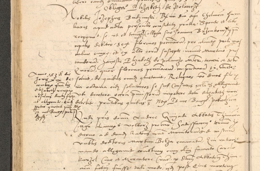 Zdjęcie nr 77 dla obiektu archiwalnego: Acta actorum causarum, sentenciarum et obligationum coram reverendo patre domino Thoma Roznowski canonico et reverendissimi in Christo patris et domini domini Patri Dei gratia Cracoviensis. Sabbato, 26 Octobris in ecclesiam suam solenniter recepti officialis generalis Cracoviensis dinita administratura, qua fungebatur post mortem reverendissimi olim felicis recordationis domini Joannis Choiecki episcopi Cracoviensis et Regni Polonie cancelarii anno presenti currenti videlicet 1538, die 11 Marcii Piotrcovie in comiciis celebratis circiter 23 horam defuncti sepulto corpore nona eiusdemque obsequiis X respective Aprilis peractis electo sub indictione XI, pontificatu vero sanctissimi in Christo patris et domini nostri domini Pauli divina providencia pape tercii foeliciter moderni, anno quarto, incepta felicibus auspiciis continuantur ordine processu infrascripto