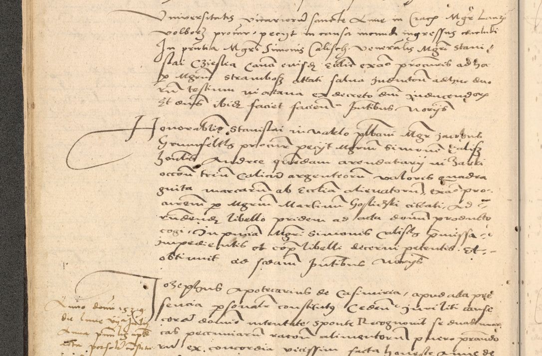 Zdjęcie nr 45 dla obiektu archiwalnego: Acta actorum causarum, sentenciarum et obligationum coram reverendo patre domino Thoma Roznowski canonico et reverendissimi in Christo patris et domini domini Patri Dei gratia Cracoviensis. Sabbato, 26 Octobris in ecclesiam suam solenniter recepti officialis generalis Cracoviensis dinita administratura, qua fungebatur post mortem reverendissimi olim felicis recordationis domini Joannis Choiecki episcopi Cracoviensis et Regni Polonie cancelarii anno presenti currenti videlicet 1538, die 11 Marcii Piotrcovie in comiciis celebratis circiter 23 horam defuncti sepulto corpore nona eiusdemque obsequiis X respective Aprilis peractis electo sub indictione XI, pontificatu vero sanctissimi in Christo patris et domini nostri domini Pauli divina providencia pape tercii foeliciter moderni, anno quarto, incepta felicibus auspiciis continuantur ordine processu infrascripto