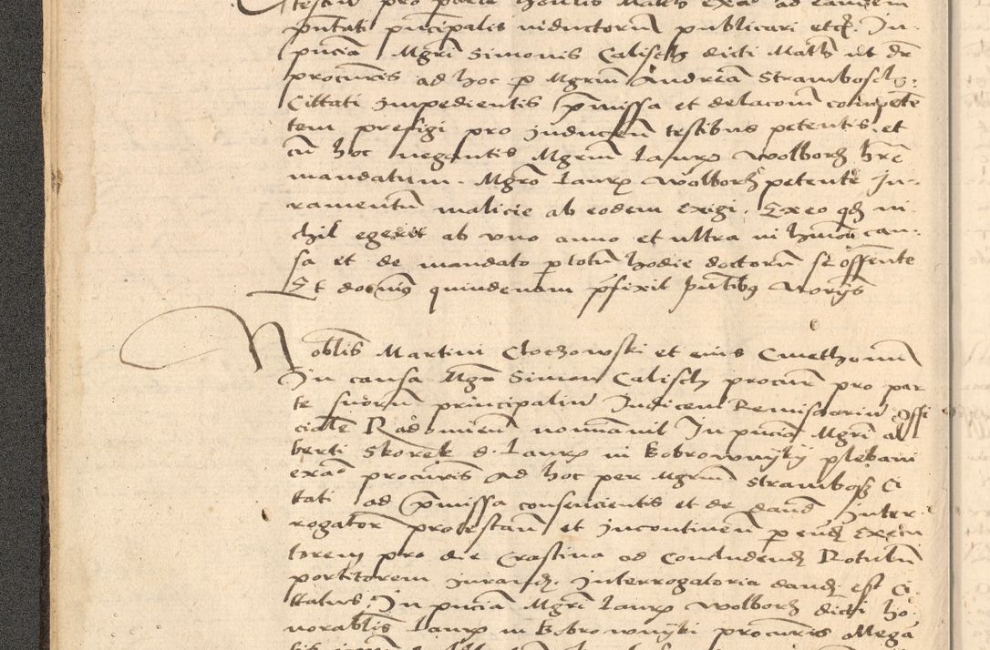 Zdjęcie nr 27 dla obiektu archiwalnego: Acta actorum causarum, sentenciarum et obligationum coram reverendo patre domino Thoma Roznowski canonico et reverendissimi in Christo patris et domini domini Patri Dei gratia Cracoviensis. Sabbato, 26 Octobris in ecclesiam suam solenniter recepti officialis generalis Cracoviensis dinita administratura, qua fungebatur post mortem reverendissimi olim felicis recordationis domini Joannis Choiecki episcopi Cracoviensis et Regni Polonie cancelarii anno presenti currenti videlicet 1538, die 11 Marcii Piotrcovie in comiciis celebratis circiter 23 horam defuncti sepulto corpore nona eiusdemque obsequiis X respective Aprilis peractis electo sub indictione XI, pontificatu vero sanctissimi in Christo patris et domini nostri domini Pauli divina providencia pape tercii foeliciter moderni, anno quarto, incepta felicibus auspiciis continuantur ordine processu infrascripto