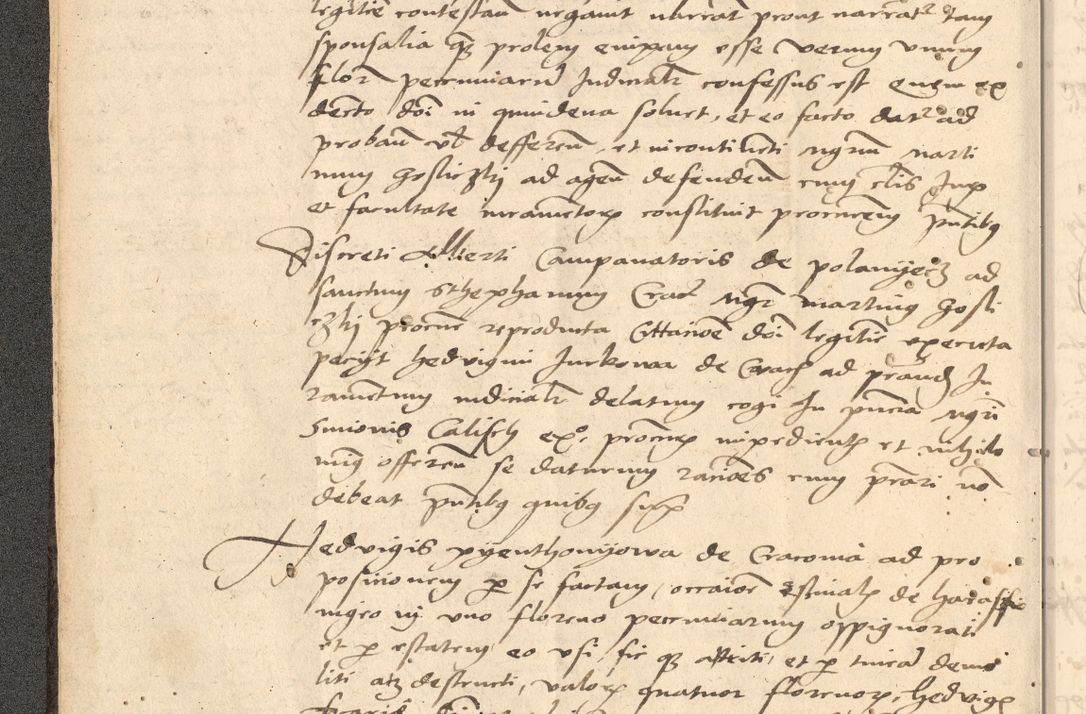 Zdjęcie nr 21 dla obiektu archiwalnego: Acta actorum causarum, sentenciarum et obligationum coram reverendo patre domino Thoma Roznowski canonico et reverendissimi in Christo patris et domini domini Patri Dei gratia Cracoviensis. Sabbato, 26 Octobris in ecclesiam suam solenniter recepti officialis generalis Cracoviensis dinita administratura, qua fungebatur post mortem reverendissimi olim felicis recordationis domini Joannis Choiecki episcopi Cracoviensis et Regni Polonie cancelarii anno presenti currenti videlicet 1538, die 11 Marcii Piotrcovie in comiciis celebratis circiter 23 horam defuncti sepulto corpore nona eiusdemque obsequiis X respective Aprilis peractis electo sub indictione XI, pontificatu vero sanctissimi in Christo patris et domini nostri domini Pauli divina providencia pape tercii foeliciter moderni, anno quarto, incepta felicibus auspiciis continuantur ordine processu infrascripto