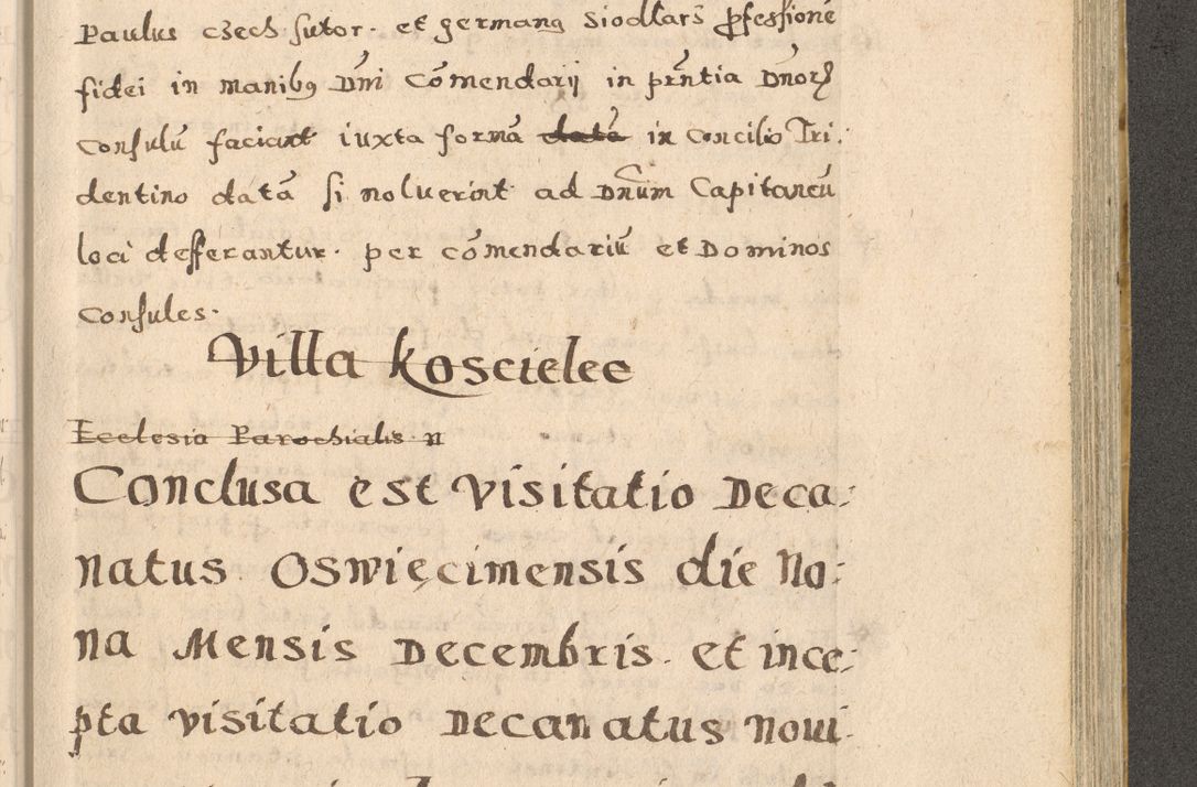 Zdjęcie nr 141 dla obiektu archiwalnego: Acta visitationis exterioris decanatuum Oswiecimensis, Novi Montis, Zatoriensis et Skamnesis ad archidiaconatum Cracoviensem pertinentium per R. D. Christophorum Kazimirski, nominatum episcopum Kijoviensem et praepositum Tarnoviensem ex commissione Illustr. Principis D. Georgii, divina miseratione S.R.E. tituli s. Sixti cardinalis presbiteri Radziwiłł nuncupati, episcopatus Cracoviensis administratoris perpetui, in Olica er Nieswież ducis a. D. 1598