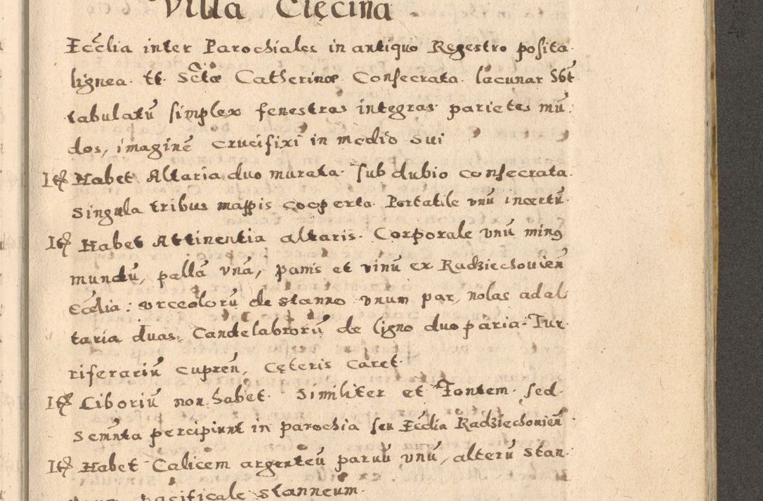 Zdjęcie nr 55 dla obiektu archiwalnego: Acta visitationis exterioris decanatuum Oswiecimensis, Novi Montis, Zatoriensis et Skamnesis ad archidiaconatum Cracoviensem pertinentium per R. D. Christophorum Kazimirski, nominatum episcopum Kijoviensem et praepositum Tarnoviensem ex commissione Illustr. Principis D. Georgii, divina miseratione S.R.E. tituli s. Sixti cardinalis presbiteri Radziwiłł nuncupati, episcopatus Cracoviensis administratoris perpetui, in Olica er Nieswież ducis a. D. 1598