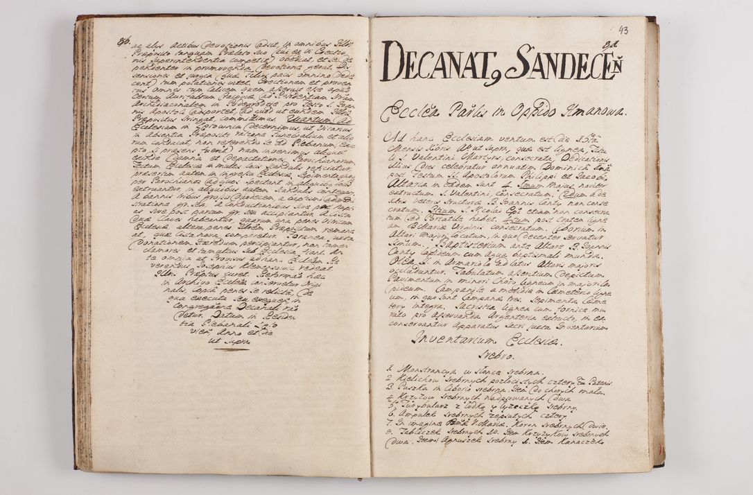 Zdjęcie nr 47 dla obiektu archiwalnego: Visitatio interna et externa officialatus Sandecensis per me Josephum de Zakliczyn Jordan, canonicum cathedralem Cracoviensem, archidiaconum Sandecensem anno 1723 die 12 mensis Decembris incepta, ac tandem anno 1728 die vero 12 mensis Aprilis terminata. Continet decanatus Neoforiensem, Sandecensem, Scepusiensem, Sandecensem (continuatio) Boboviensem. Per Nicolaum Gawrański, notarium apostolicum connotata.