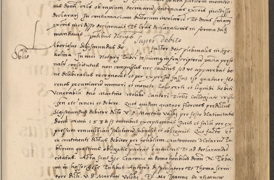 Zdjęcie nr 359 dla obiektu archiwalnego: Acta actorum coram reverendo patre domino Nicolao Bedlenski scholastico vicarioque in spiritualibus gernerali Cracoviensi ad annum Domini millesimum quingentesimum tricesimum septimum, cuius indicio est decima, pontificatus sanctissimi in Christo patris et domini nostri domini Pauli divina providencia papr tercii, anno tercio, feliciter continuantur