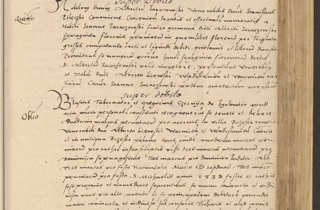 Zdjęcie nr 265 dla obiektu archiwalnego: Acta actorum coram reverendo patre domino Nicolao Bedlenski scholastico vicarioque in spiritualibus gernerali Cracoviensi ad annum Domini millesimum quingentesimum tricesimum septimum, cuius indicio est decima, pontificatus sanctissimi in Christo patris et domini nostri domini Pauli divina providencia papr tercii, anno tercio, feliciter continuantur