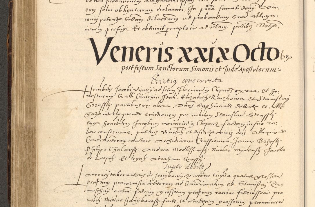 Zdjęcie nr 17 dla obiektu archiwalnego: Acta actorum causarum, sentenciarum et obligationum coram reverendo patre domino Paulo Crassowsky Varschoviensi et Omnium Sanctorum preposito, canonico vicarioque in spiritualibus ex commissione reverendissimi in Christo patris et domini domini Petri Dei gratia episcopi Cracoviensis ac officiali generali Cracoviensi ad annum Domini 1540, cuius indictio est 13, pontificatus sanctissimi in Christo patris et domini nostri domini Pauli divina providencia pape tercii anno sexto a die ac mense infrascriptis feliciter continuantur