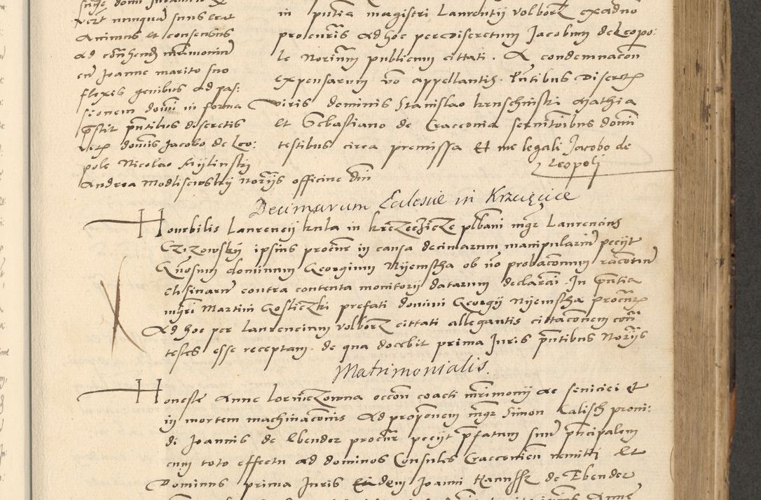 Zdjęcie nr 34 dla obiektu archiwalnego: Acta actorum causarum, sentenciarum et obligationum coram reverendo patre domino Paulo Crassowsky Varschoviensi et Omnium Sanctorum preposito, canonico vicarioque in spiritualibus ex commissione reverendissimi in Christo patris et domini domini Petri Dei gratia episcopi Cracoviensis ac officiali generali Cracoviensi ad annum Domini 1540, cuius indictio est 13, pontificatus sanctissimi in Christo patris et domini nostri domini Pauli divina providencia pape tercii anno sexto a die ac mense infrascriptis feliciter continuantur
