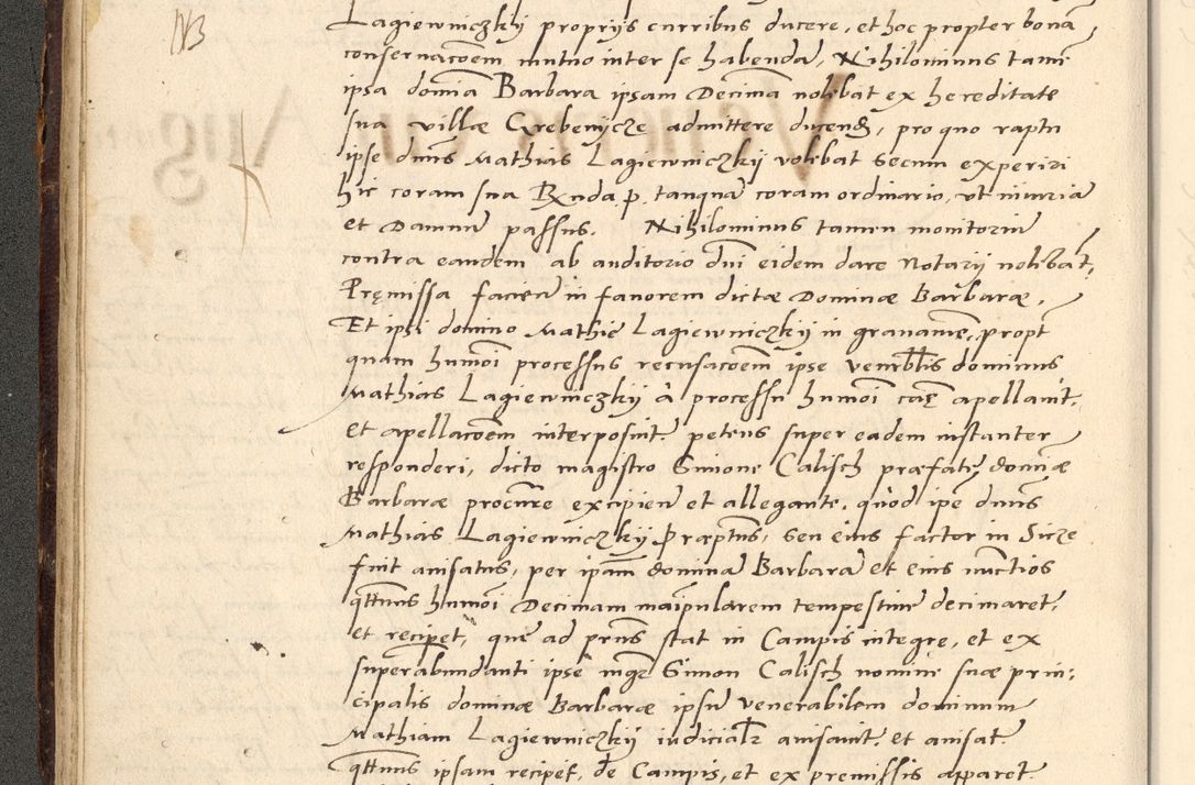 Zdjęcie nr 179 dla obiektu archiwalnego: Acta actorum causarum, sentenciarum et obligationum coram reverendo patre domino Paulo Crassowsky Varschoviensi et Omnium Sanctorum preposito, canonico vicarioque in spiritualibus ex commissione reverendissimi in Christo patris et domini domini Petri Dei gratia episcopi Cracoviensis ac officiali generali Cracoviensi ad annum Domini 1540, cuius indictio est 13, pontificatus sanctissimi in Christo patris et domini nostri domini Pauli divina providencia pape tercii anno sexto a die ac mense infrascriptis feliciter continuantur