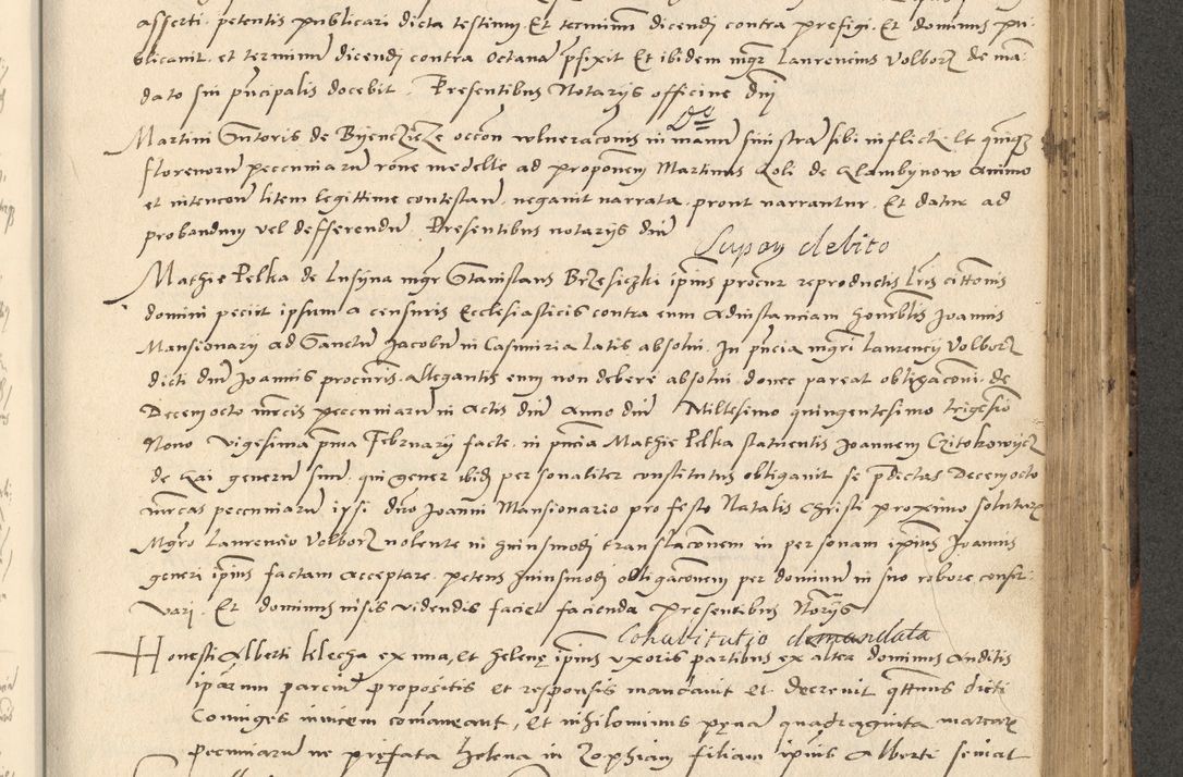 Zdjęcie nr 268 dla obiektu archiwalnego: Acta actorum causarum, sentenciarum et obligationum coram reverendo patre domino Paulo Crassowsky Varschoviensi et Omnium Sanctorum preposito, canonico vicarioque in spiritualibus ex commissione reverendissimi in Christo patris et domini domini Petri Dei gratia episcopi Cracoviensis ac officiali generali Cracoviensi ad annum Domini 1540, cuius indictio est 13, pontificatus sanctissimi in Christo patris et domini nostri domini Pauli divina providencia pape tercii anno sexto a die ac mense infrascriptis feliciter continuantur