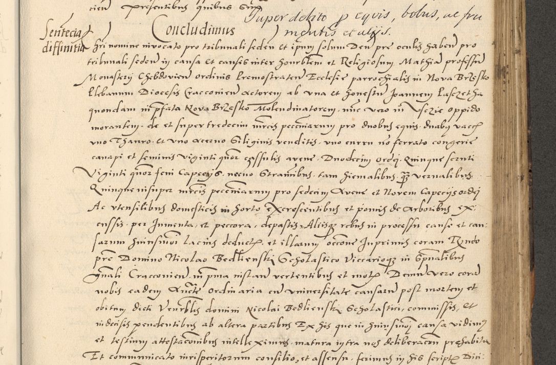Zdjęcie nr 303 dla obiektu archiwalnego: Acta actorum causarum, sentenciarum et obligationum coram reverendo patre domino Paulo Crassowsky Varschoviensi et Omnium Sanctorum preposito, canonico vicarioque in spiritualibus ex commissione reverendissimi in Christo patris et domini domini Petri Dei gratia episcopi Cracoviensis ac officiali generali Cracoviensi ad annum Domini 1540, cuius indictio est 13, pontificatus sanctissimi in Christo patris et domini nostri domini Pauli divina providencia pape tercii anno sexto a die ac mense infrascriptis feliciter continuantur