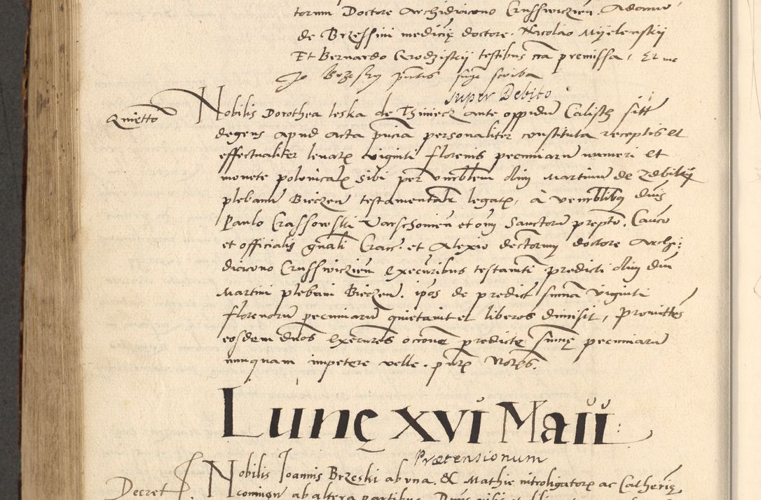 Zdjęcie nr 497 dla obiektu archiwalnego: Acta actorum causarum, sentenciarum et obligationum coram reverendo patre domino Paulo Crassowsky Varschoviensi et Omnium Sanctorum preposito, canonico vicarioque in spiritualibus ex commissione reverendissimi in Christo patris et domini domini Petri Dei gratia episcopi Cracoviensis ac officiali generali Cracoviensi ad annum Domini 1540, cuius indictio est 13, pontificatus sanctissimi in Christo patris et domini nostri domini Pauli divina providencia pape tercii anno sexto a die ac mense infrascriptis feliciter continuantur