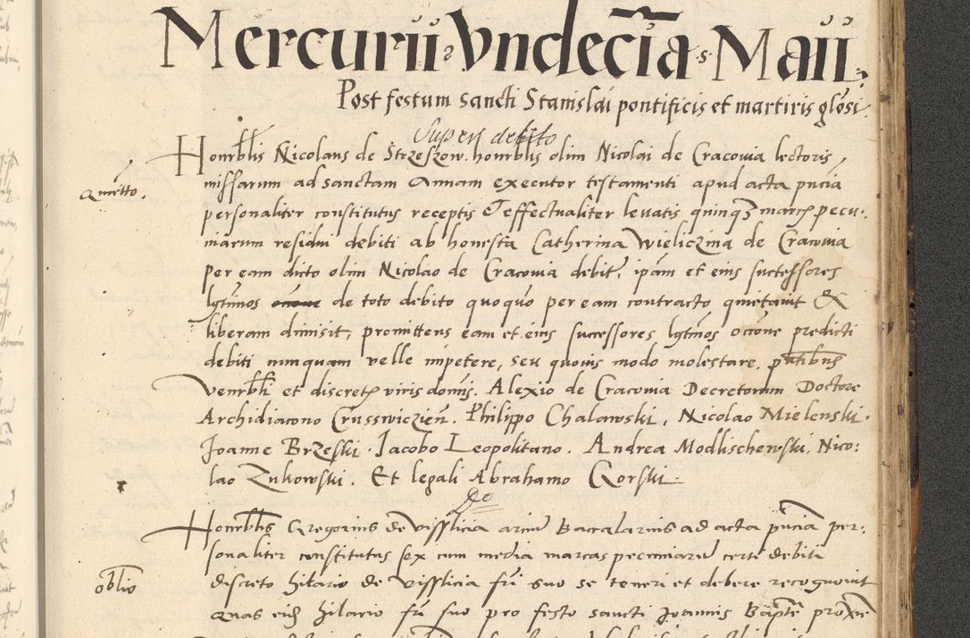 Zdjęcie nr 506 dla obiektu archiwalnego: Acta actorum causarum, sentenciarum et obligationum coram reverendo patre domino Paulo Crassowsky Varschoviensi et Omnium Sanctorum preposito, canonico vicarioque in spiritualibus ex commissione reverendissimi in Christo patris et domini domini Petri Dei gratia episcopi Cracoviensis ac officiali generali Cracoviensi ad annum Domini 1540, cuius indictio est 13, pontificatus sanctissimi in Christo patris et domini nostri domini Pauli divina providencia pape tercii anno sexto a die ac mense infrascriptis feliciter continuantur