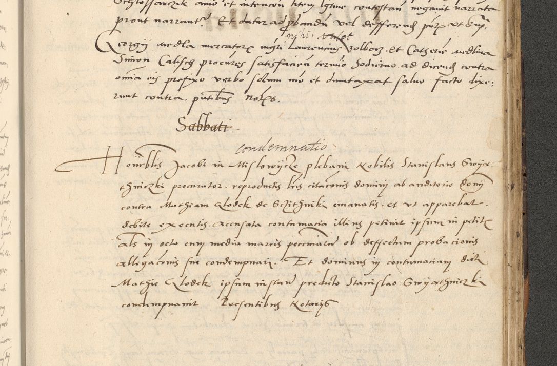 Zdjęcie nr 517 dla obiektu archiwalnego: Acta actorum causarum, sentenciarum et obligationum coram reverendo patre domino Paulo Crassowsky Varschoviensi et Omnium Sanctorum preposito, canonico vicarioque in spiritualibus ex commissione reverendissimi in Christo patris et domini domini Petri Dei gratia episcopi Cracoviensis ac officiali generali Cracoviensi ad annum Domini 1540, cuius indictio est 13, pontificatus sanctissimi in Christo patris et domini nostri domini Pauli divina providencia pape tercii anno sexto a die ac mense infrascriptis feliciter continuantur