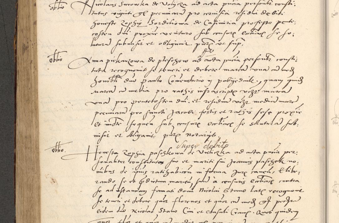 Zdjęcie nr 557 dla obiektu archiwalnego: Acta actorum causarum, sentenciarum et obligationum coram reverendo patre domino Paulo Crassowsky Varschoviensi et Omnium Sanctorum preposito, canonico vicarioque in spiritualibus ex commissione reverendissimi in Christo patris et domini domini Petri Dei gratia episcopi Cracoviensis ac officiali generali Cracoviensi ad annum Domini 1540, cuius indictio est 13, pontificatus sanctissimi in Christo patris et domini nostri domini Pauli divina providencia pape tercii anno sexto a die ac mense infrascriptis feliciter continuantur