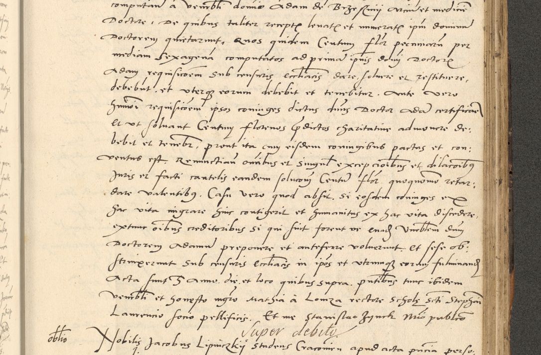 Zdjęcie nr 564 dla obiektu archiwalnego: Acta actorum causarum, sentenciarum et obligationum coram reverendo patre domino Paulo Crassowsky Varschoviensi et Omnium Sanctorum preposito, canonico vicarioque in spiritualibus ex commissione reverendissimi in Christo patris et domini domini Petri Dei gratia episcopi Cracoviensis ac officiali generali Cracoviensi ad annum Domini 1540, cuius indictio est 13, pontificatus sanctissimi in Christo patris et domini nostri domini Pauli divina providencia pape tercii anno sexto a die ac mense infrascriptis feliciter continuantur