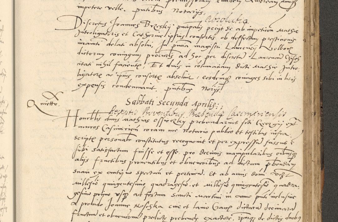 Zdjęcie nr 577 dla obiektu archiwalnego: Acta actorum causarum, sentenciarum et obligationum coram reverendo patre domino Paulo Crassowsky Varschoviensi et Omnium Sanctorum preposito, canonico vicarioque in spiritualibus ex commissione reverendissimi in Christo patris et domini domini Petri Dei gratia episcopi Cracoviensis ac officiali generali Cracoviensi ad annum Domini 1540, cuius indictio est 13, pontificatus sanctissimi in Christo patris et domini nostri domini Pauli divina providencia pape tercii anno sexto a die ac mense infrascriptis feliciter continuantur
