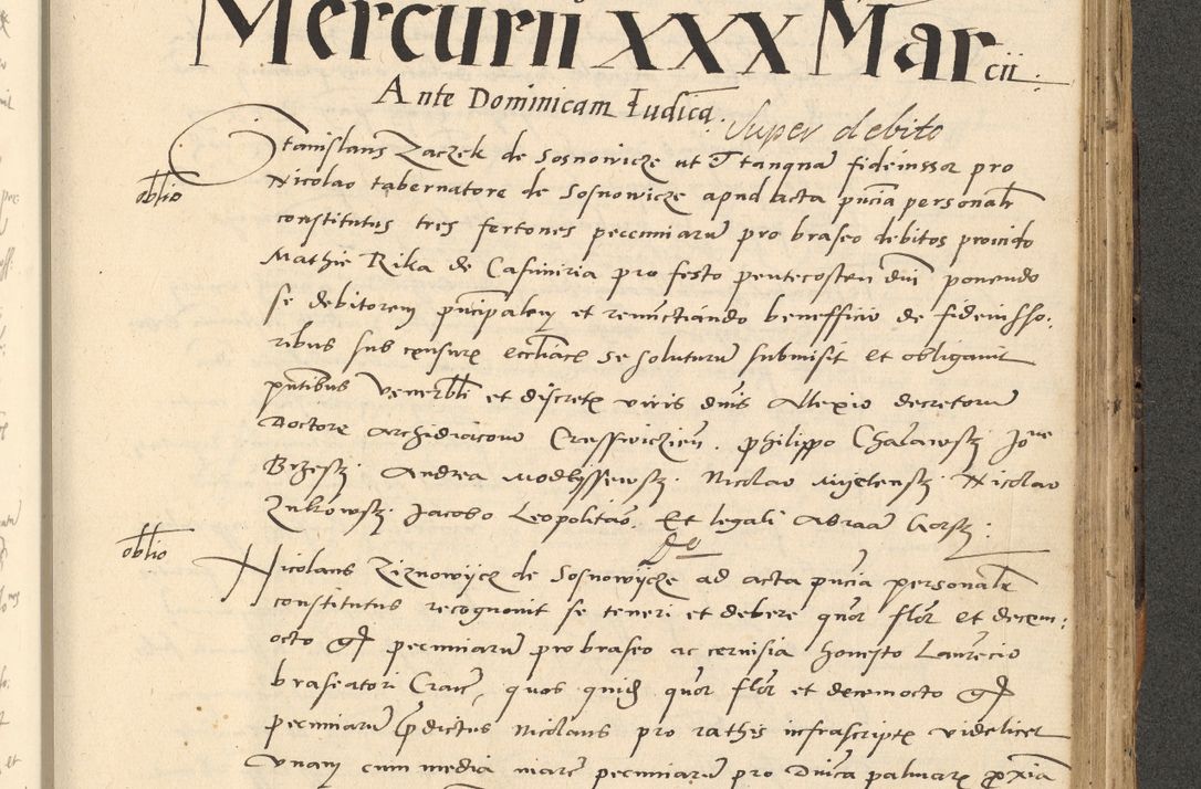 Zdjęcie nr 589 dla obiektu archiwalnego: Acta actorum causarum, sentenciarum et obligationum coram reverendo patre domino Paulo Crassowsky Varschoviensi et Omnium Sanctorum preposito, canonico vicarioque in spiritualibus ex commissione reverendissimi in Christo patris et domini domini Petri Dei gratia episcopi Cracoviensis ac officiali generali Cracoviensi ad annum Domini 1540, cuius indictio est 13, pontificatus sanctissimi in Christo patris et domini nostri domini Pauli divina providencia pape tercii anno sexto a die ac mense infrascriptis feliciter continuantur