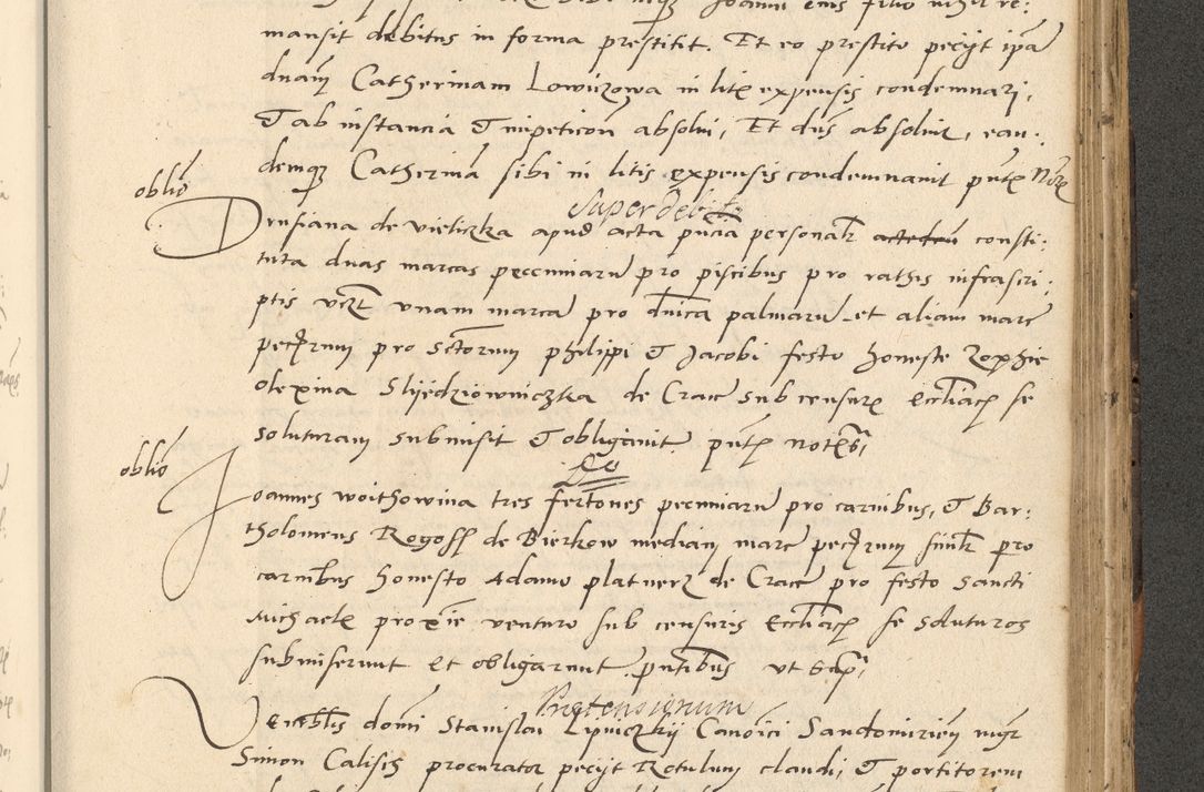 Zdjęcie nr 610 dla obiektu archiwalnego: Acta actorum causarum, sentenciarum et obligationum coram reverendo patre domino Paulo Crassowsky Varschoviensi et Omnium Sanctorum preposito, canonico vicarioque in spiritualibus ex commissione reverendissimi in Christo patris et domini domini Petri Dei gratia episcopi Cracoviensis ac officiali generali Cracoviensi ad annum Domini 1540, cuius indictio est 13, pontificatus sanctissimi in Christo patris et domini nostri domini Pauli divina providencia pape tercii anno sexto a die ac mense infrascriptis feliciter continuantur