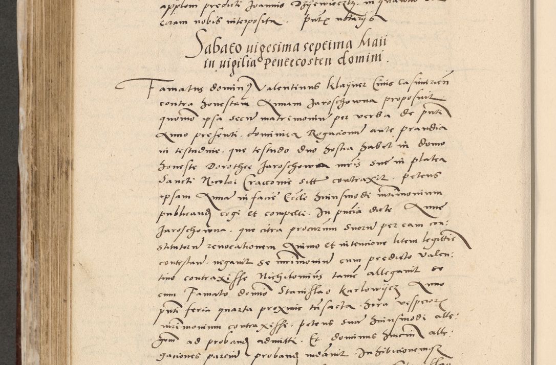 Zdjęcie nr 591 dla obiektu archiwalnego: Acta actorum causarum, sentenciarum et obligationum coram reverendo patre domino Paulo Crassowski Warscheviensi et Omnium Sanctorum preposito, canonico et officiali in spiritualibus generali Cracoviensi ad annum Domini millesimum quingentesimum quadragesimum primum, cuius indicio est quatuor decima, pontificatu (sic!) sanctissimi in Christo patris et domini nostri domini Pauli divina providencia pape tercii,, anno septimo, a die ac mense infrascriptis feliciter continuantur