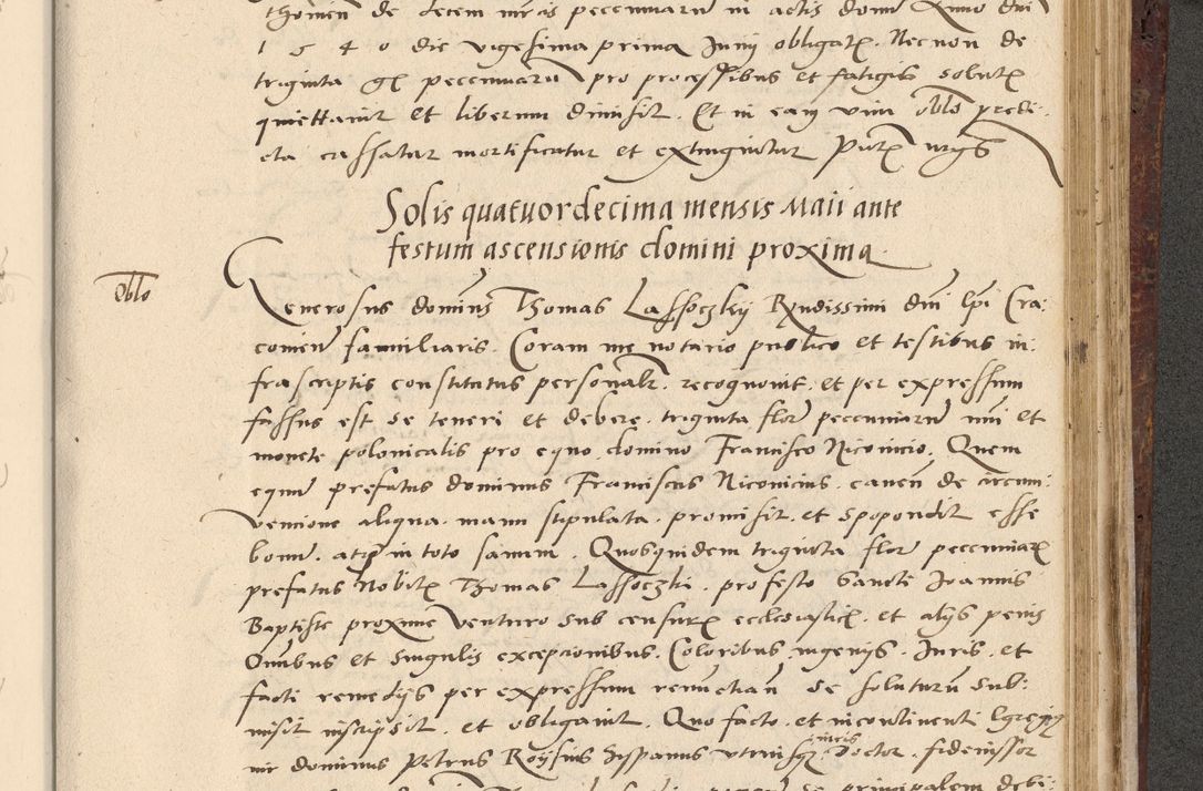 Zdjęcie nr 560 dla obiektu archiwalnego: Acta actorum causarum, sentenciarum et obligationum coram reverendo patre domino Paulo Crassowski Warscheviensi et Omnium Sanctorum preposito, canonico et officiali in spiritualibus generali Cracoviensi ad annum Domini millesimum quingentesimum quadragesimum primum, cuius indicio est quatuor decima, pontificatu (sic!) sanctissimi in Christo patris et domini nostri domini Pauli divina providencia pape tercii,, anno septimo, a die ac mense infrascriptis feliciter continuantur