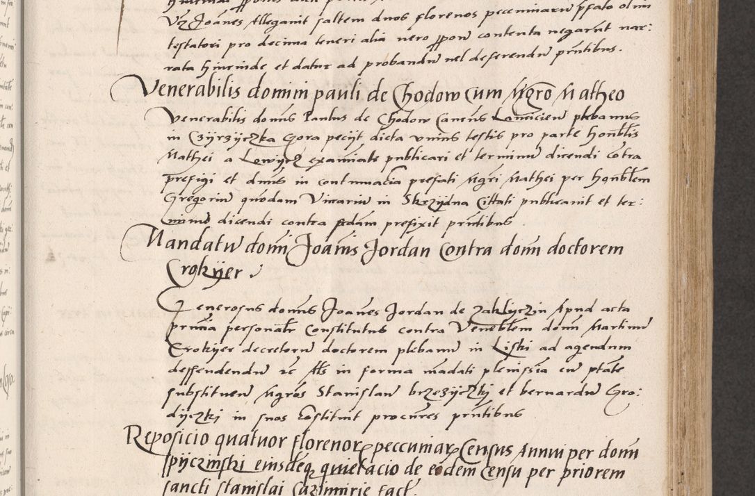 Zdjęcie nr 183 dla obiektu archiwalnego: Acta actorum coram reverendo patre domino Benedicto Isdbienski cancellario Gnesnesi, canonico et reverendissimi in Christo patris et domini domini Petri Dei gratia archiepiscopi Gnesnensis et episcopi Cracoviensis sedisque apostolice legati nati et primatis Regni Polonie, vicarioque in spiritualibus generali Cracoviensi ad annum Domini millesimum quingentisimum quadragesimum primum, cuius indictio est quatuordecima, pontificatus sanctissimi in Christo patris et domini nostri domini Pauli divina providencia pape tercii, anno ipsius septimo, feliciter continuantur. Dii cepta secundent