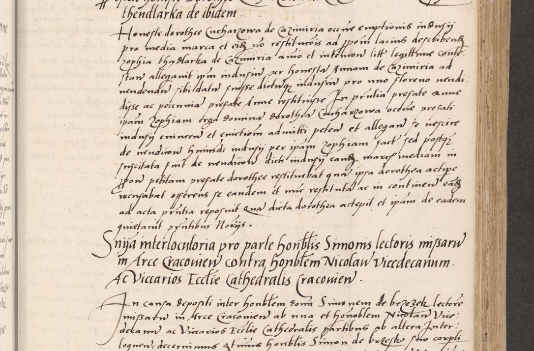 Zdjęcie nr 169 dla obiektu archiwalnego: Acta actorum coram reverendo patre domino Benedicto Isdbienski cancellario Gnesnesi, canonico et reverendissimi in Christo patris et domini domini Petri Dei gratia archiepiscopi Gnesnensis et episcopi Cracoviensis sedisque apostolice legati nati et primatis Regni Polonie, vicarioque in spiritualibus generali Cracoviensi ad annum Domini millesimum quingentisimum quadragesimum primum, cuius indictio est quatuordecima, pontificatus sanctissimi in Christo patris et domini nostri domini Pauli divina providencia pape tercii, anno ipsius septimo, feliciter continuantur. Dii cepta secundent