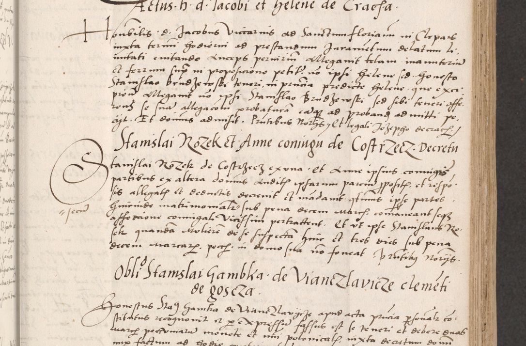 Zdjęcie nr 89 dla obiektu archiwalnego: Acta actorum coram reverendo patre domino Benedicto Isdbienski cancellario Gnesnesi, canonico et reverendissimi in Christo patris et domini domini Petri Dei gratia archiepiscopi Gnesnensis et episcopi Cracoviensis sedisque apostolice legati nati et primatis Regni Polonie, vicarioque in spiritualibus generali Cracoviensi ad annum Domini millesimum quingentisimum quadragesimum primum, cuius indictio est quatuordecima, pontificatus sanctissimi in Christo patris et domini nostri domini Pauli divina providencia pape tercii, anno ipsius septimo, feliciter continuantur. Dii cepta secundent