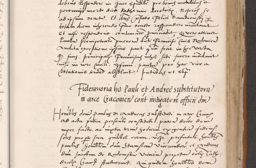 Zdjęcie nr 361 dla obiektu archiwalnego: Acta actorum coram reverendo patre domino Benedicto Isdbienski cancellario Gnesnesi, canonico et reverendissimi in Christo patris et domini domini Petri Dei gratia archiepiscopi Gnesnensis et episcopi Cracoviensis sedisque apostolice legati nati et primatis Regni Polonie, vicarioque in spiritualibus generali Cracoviensi ad annum Domini millesimum quingentisimum quadragesimum primum, cuius indictio est quatuordecima, pontificatus sanctissimi in Christo patris et domini nostri domini Pauli divina providencia pape tercii, anno ipsius septimo, feliciter continuantur. Dii cepta secundent