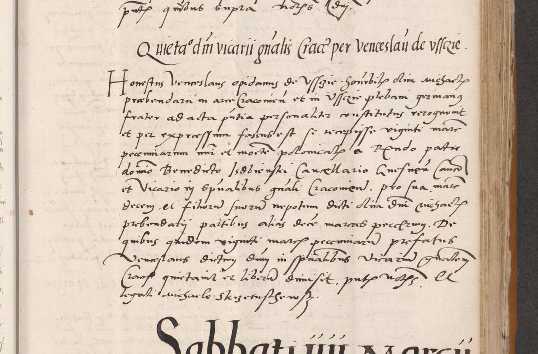 Zdjęcie nr 349 dla obiektu archiwalnego: Acta actorum coram reverendo patre domino Benedicto Isdbienski cancellario Gnesnesi, canonico et reverendissimi in Christo patris et domini domini Petri Dei gratia archiepiscopi Gnesnensis et episcopi Cracoviensis sedisque apostolice legati nati et primatis Regni Polonie, vicarioque in spiritualibus generali Cracoviensi ad annum Domini millesimum quingentisimum quadragesimum primum, cuius indictio est quatuordecima, pontificatus sanctissimi in Christo patris et domini nostri domini Pauli divina providencia pape tercii, anno ipsius septimo, feliciter continuantur. Dii cepta secundent