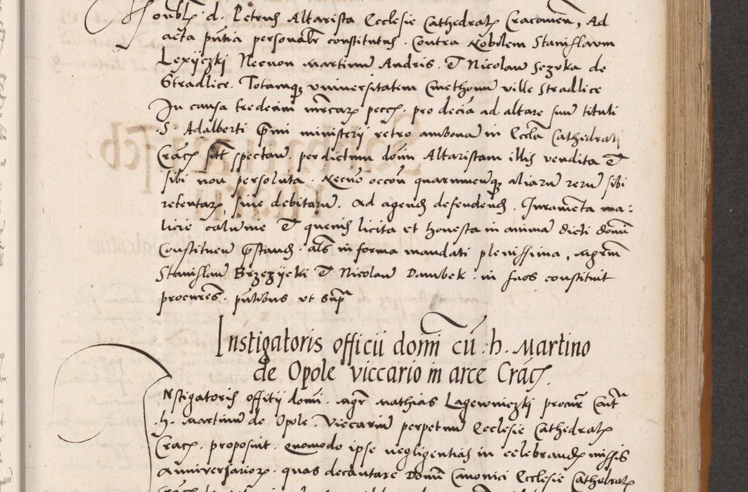 Zdjęcie nr 305 dla obiektu archiwalnego: Acta actorum coram reverendo patre domino Benedicto Isdbienski cancellario Gnesnesi, canonico et reverendissimi in Christo patris et domini domini Petri Dei gratia archiepiscopi Gnesnensis et episcopi Cracoviensis sedisque apostolice legati nati et primatis Regni Polonie, vicarioque in spiritualibus generali Cracoviensi ad annum Domini millesimum quingentisimum quadragesimum primum, cuius indictio est quatuordecima, pontificatus sanctissimi in Christo patris et domini nostri domini Pauli divina providencia pape tercii, anno ipsius septimo, feliciter continuantur. Dii cepta secundent