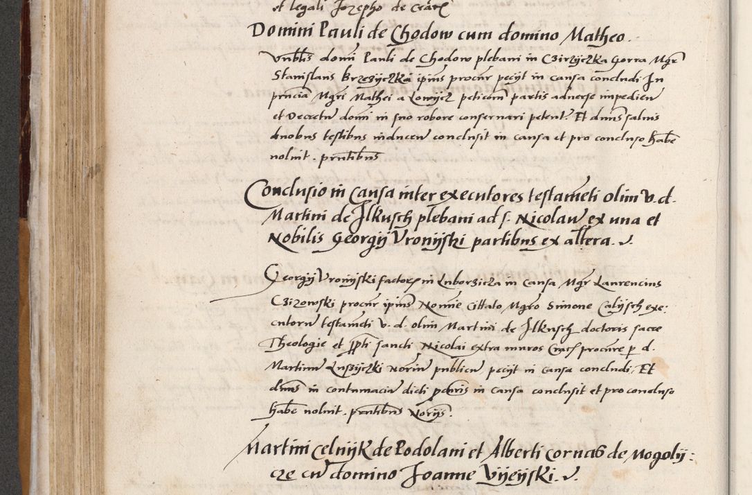 Zdjęcie nr 266 dla obiektu archiwalnego: Acta actorum coram reverendo patre domino Benedicto Isdbienski cancellario Gnesnesi, canonico et reverendissimi in Christo patris et domini domini Petri Dei gratia archiepiscopi Gnesnensis et episcopi Cracoviensis sedisque apostolice legati nati et primatis Regni Polonie, vicarioque in spiritualibus generali Cracoviensi ad annum Domini millesimum quingentisimum quadragesimum primum, cuius indictio est quatuordecima, pontificatus sanctissimi in Christo patris et domini nostri domini Pauli divina providencia pape tercii, anno ipsius septimo, feliciter continuantur. Dii cepta secundent